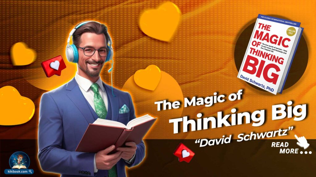 The_Magic_of_Thinking_Big_David_J_Schwartz_kikibook
